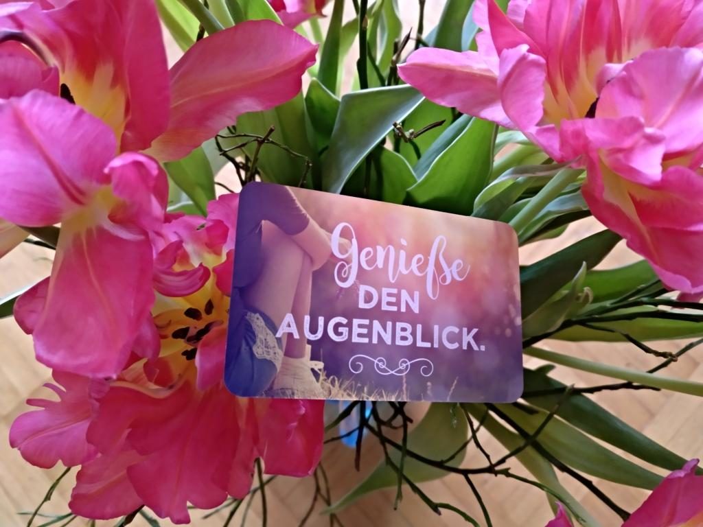 Genieße den Augenblick